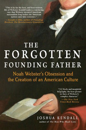 The Forgotten Founding Father by Joshua Kendall