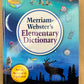 Merriram-Webster's Elementary Dictionary