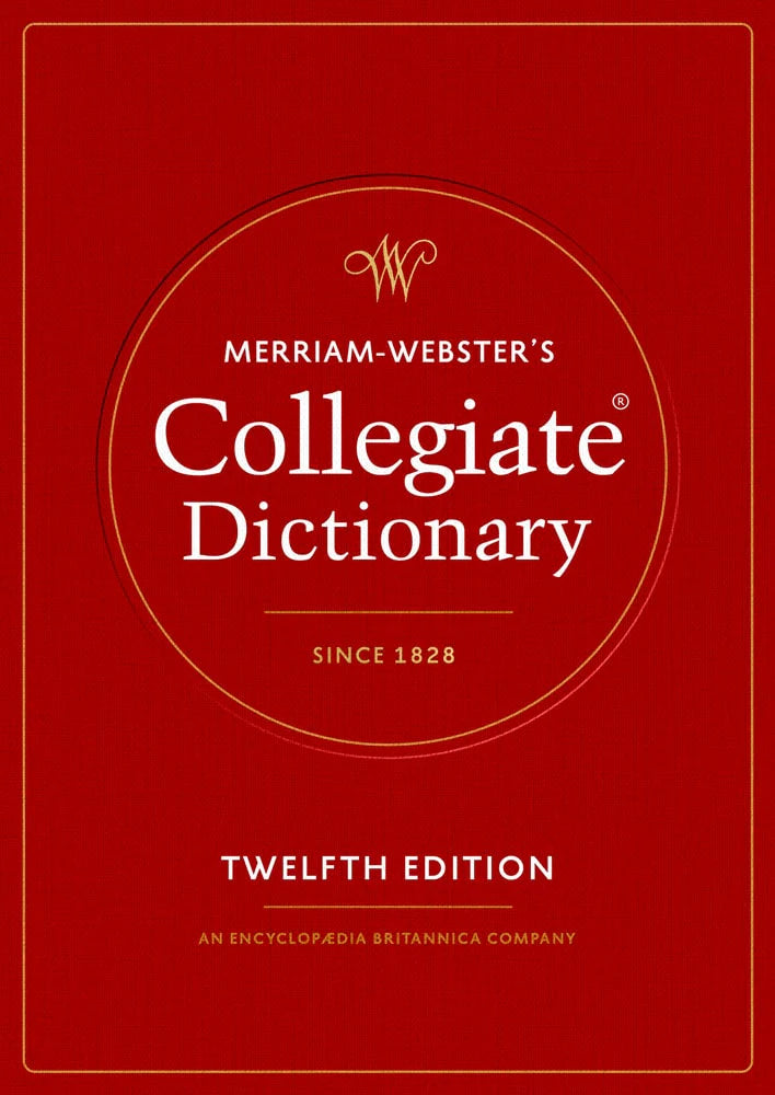 Merriam - Webster's Collegiate Dictionary, Twelfth Edition
