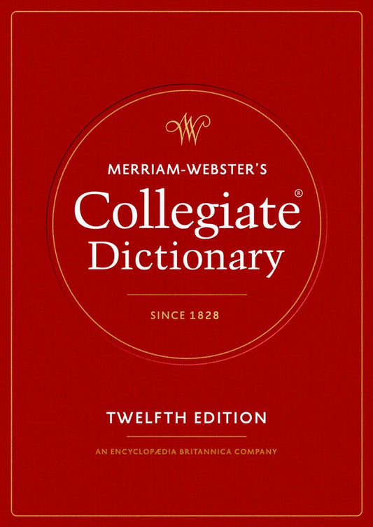 Merriam - Webster's Collegiate Dictionary, Twelfth Edition